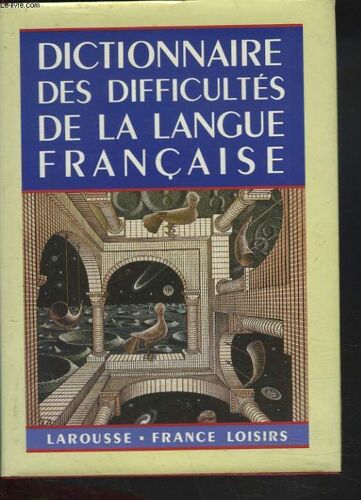 Dictionnaire Des Difficultes De La Langue Francaise