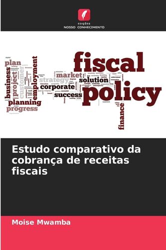 Estudo Comparativo Da Cobrança De Receitas Fiscais