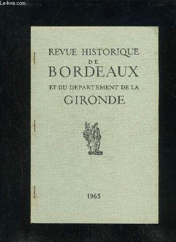La Revolution A Bordeaux Le Comite Central Des Sections Permanentes En 1792 - Revue Historique De Bordeaux Et Du Departement De La Gironde