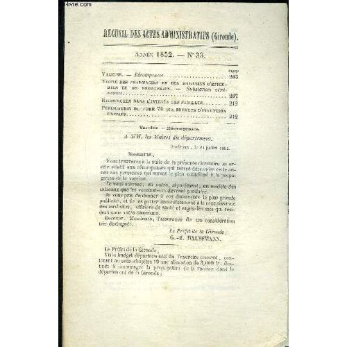 Recueil Des Actes Administratifs (Gironde) N°33 - Vaccine. ¿ Récompenses.Visite Des Pharmacies Et Des Magasins D¿Épice-Rîes Et De Drogueries. ¿ Substances Vénéneuses .Recherches Dans ...