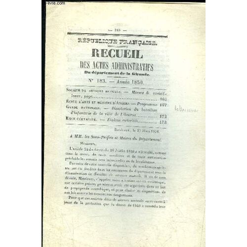 Recueil Des Actes Administratifs Du Departement De La Gironde N°183 - Société De Secours Mutuels ¿ Mesure De Surveil-Lance, École D'arts Et Métiers D¿Angers. ¿ Programme Garde Nationale. ¿ ...