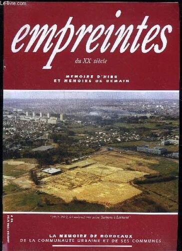 Empreintes Du Xxe Siecle - Memoire D'hier Et De Demain - N° 34 - Le Bapteme De L'euro - Ninon Vallin Princesse Du Chant - Siemens A Lormont