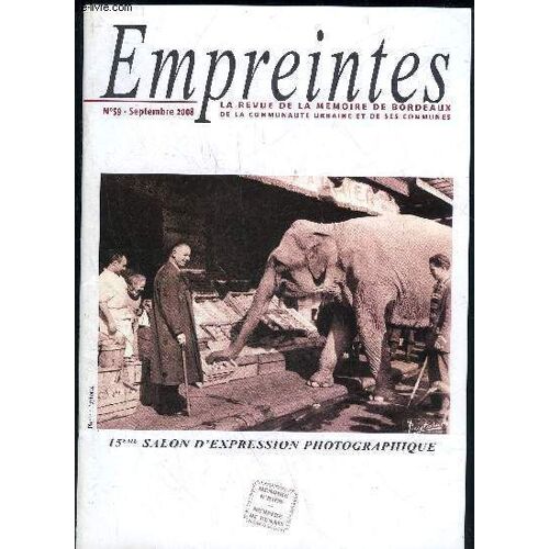 Empreintes Du Xxe Siecle - Memoire D'hier Et De Demain - N° 59 - 15e Salon D'expression Photographique