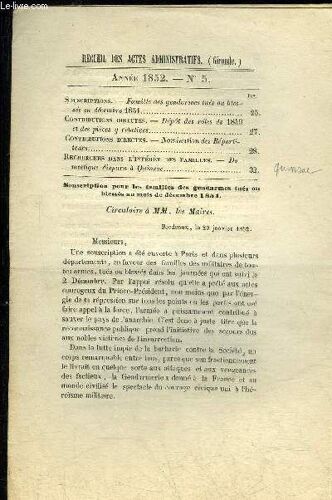 Recueil Des Actes Administratifs (Gironde) N°52 - Souscriptions. ¿ Famille Des Gendarmes Tués Ou Blessés En Décembre 1851..Contributions Directes. ¿ Dépôt Des Rôles De 1849et Des Pièces Tj ...