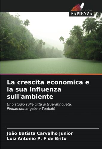La Crescita Economica E La Sua Influenza Sull'ambiente