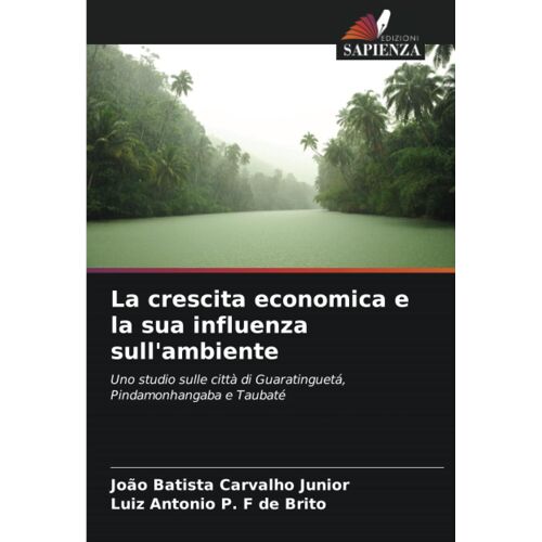 La Crescita Economica E La Sua Influenza Sull'ambiente