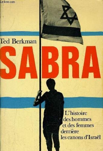 Sabra  - Le Drame Humain De La Guerre Des Six Jours.