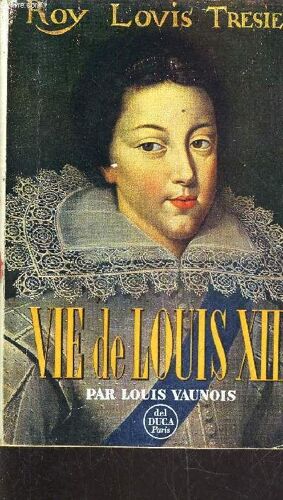 Vie De Louis Xiii.