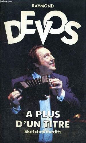 A Plus D'un Titre - Sketches Inedits.