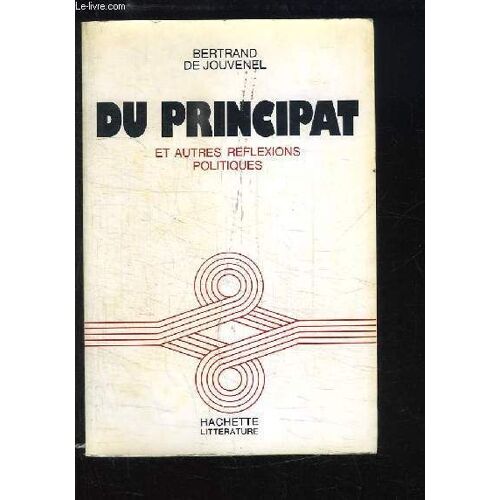 Du Principat Et Autres Réflexions Politiques.