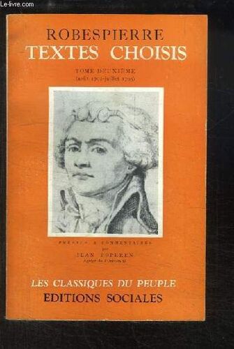 Robespierre. Textes Choisis. Tome 2 : Août 1792 - Juillet 1793