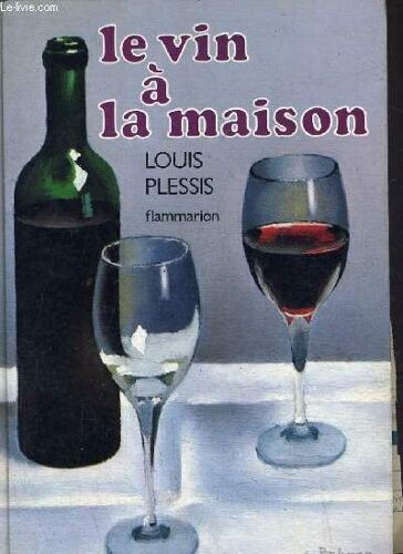 Le Vin A La Maison.