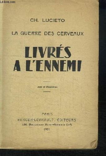 Livrés À L'ennemi ! La Guerre Des Cerveaux.
