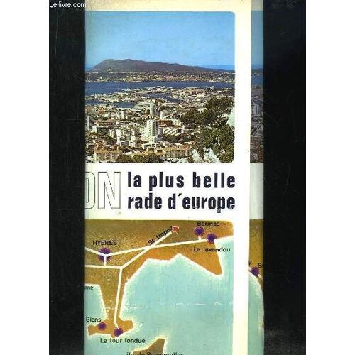 Toulon La Plus Belle Rade D Europe. Ensemble De 7 Livrets.