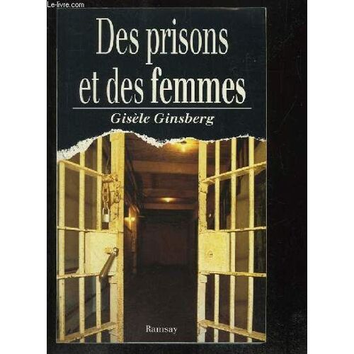 Des Prisons Et Des Femmes.