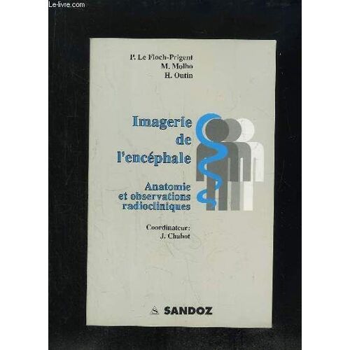 Imagerie De L Encephale. Anatomie Et Observations Radiocliniques.