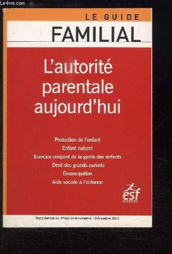 L'autorité Parentale Aujourd'hui