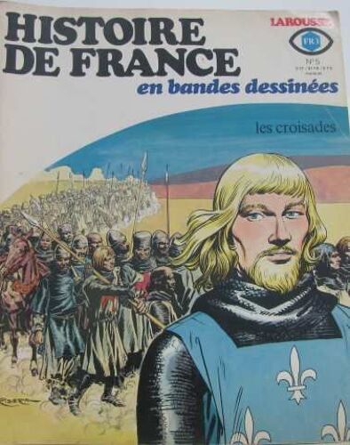 Histoire De France En Bandes Dessinées N°5:Les Croisades