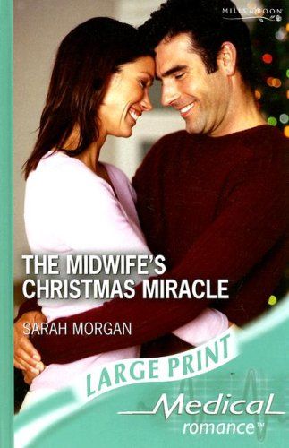 The Midwife's Christmas Miracle (Medical Romance Large Print)