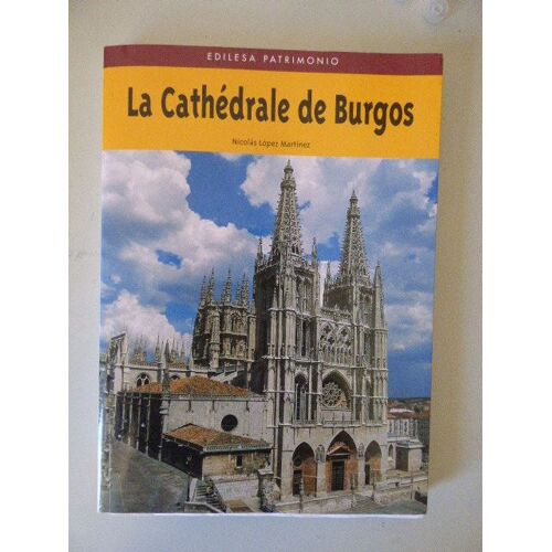 La Cathédrale De Burgos