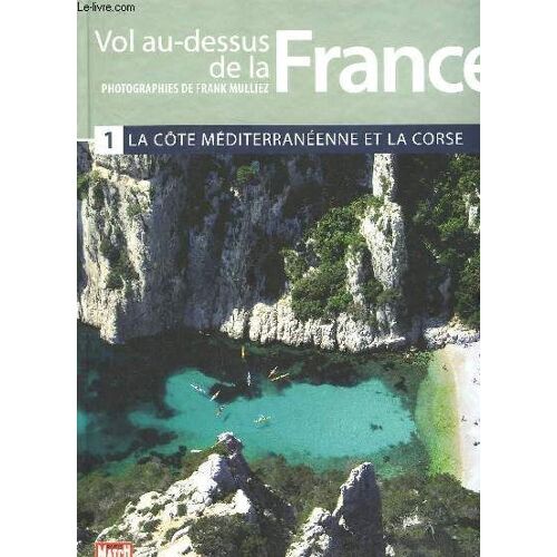 Vol Au Dessus De La France. La Cote Mediterraneenne Et La Corse.