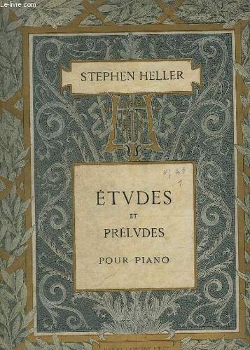 Etudes Et Preludes - Cahiers N° 3 Et 4: 30 Etudes Progressives En Deux Livre - Livre N°1 Et 2 - Pour Piano.
