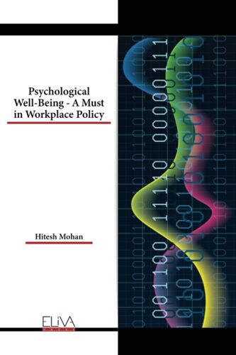 Psychological Well-Being - A Must In Workplace Policy