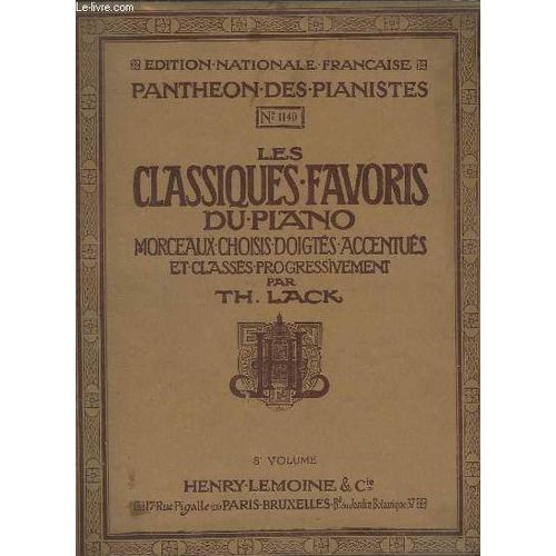 Les Classiques Favoris Du Piano - 8° Volume - N°1140 - Sonate + Nocturne + Varations Serieuses + 2° Impromptu + Carnaval De Vienne...