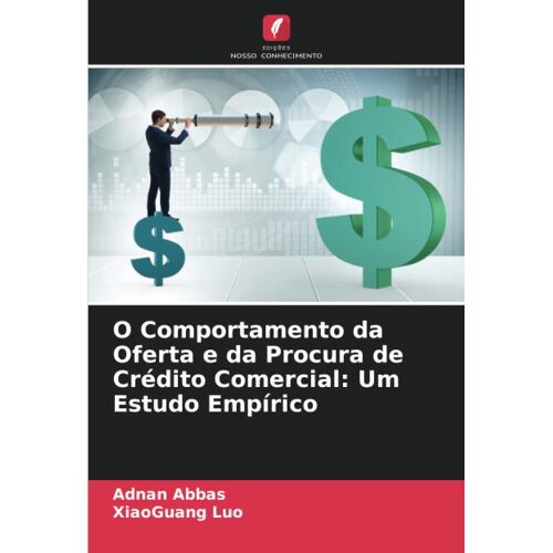 O Comportamento Da Oferta E Da Procura De Crédito Comercial: Um Estudo Empírico