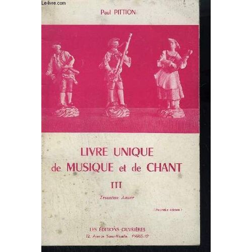 Livre Unique De Musique Et De Chant - Troisieme Annee - Classes De 4° Des Lycees Et Colleges - Ecoles Normales.