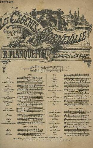 Les Cloches De Corneville - Opera Comique En 3 Actes - N° 20 : Rondeau Valse - Piano Et Chant.
