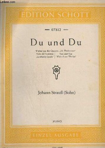 Du Und Du - Valse De L'operette La Chauve-Souris - Pour Piano.