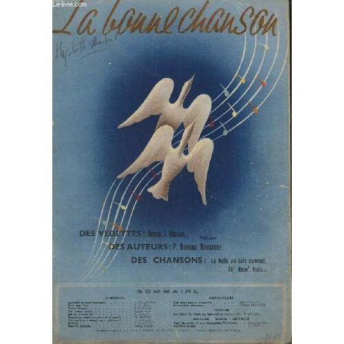 La Bonne Chanson - Des Vedettes ! (Dorin,J. Nohain...) + Des Auteurs : P. Durand, Boutayre + Des Chansons (La Belle Au Bois Dormant, Un' Deux' Trois...).