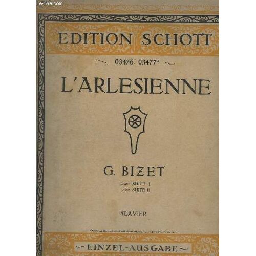 L'arlesienne - N° 03476/7 : Suite 1 - Pour Piano.