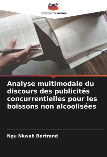 Analyse Multimodale Du Discours Des Publicités Concurrentielles Pour Les Boissons Non Alcoolisées