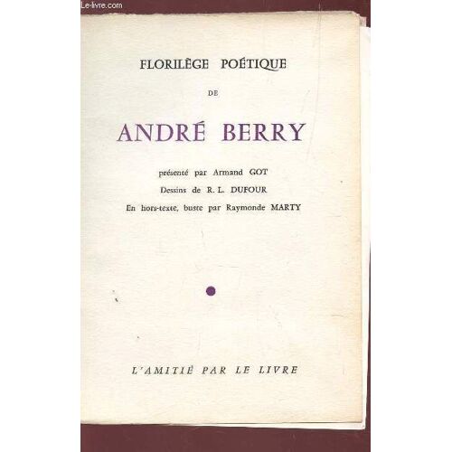 Florilege Poetique De Andre Berry.