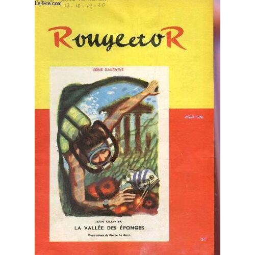 Club Rouge Or - N°21 - Aout 1958 / La Vallee Des Eponges - Haroun Tazieff - Raoul Augier, Illustrateur - La Photo Du Prince Djibou Etc...