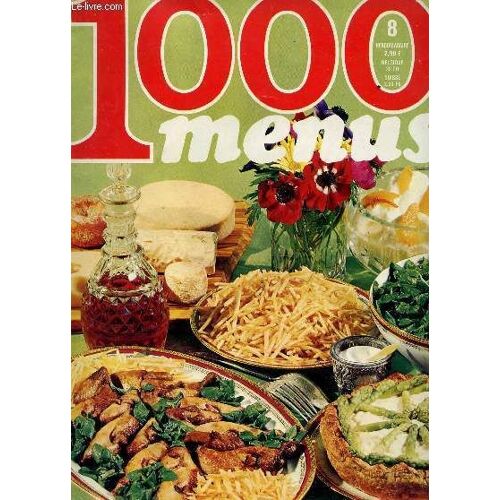 1000 Menus - N°8 / Le Menu De Bebe De 3 Mois A 1 An - Les Fromage D'avril, Les Vins Qui L'accompagnent - Du Dimanche Au Lundi : 35 Menus, 45 Recettes Et Mini Recettes - La Table D Eriz A ...