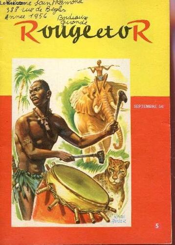 Club Rouge Or - N°5 - Septembre 1956 / Tam Tam De Kotokro - Au Temps Des Reptiles Geants - Illusion D'optique - Le Cinemascope - Histoire D'ebobo - L'energie Solaire - Entretien Avec Andre ...