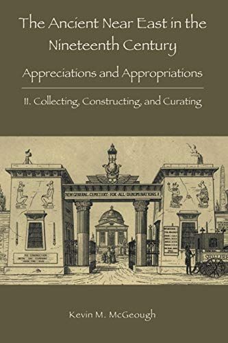 The Ancient Near East In The Nineteenth Century