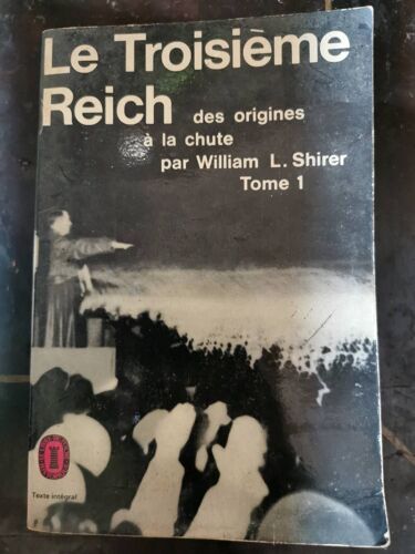 Le Troisième Reich, Des Origines À La Chute