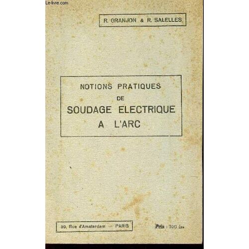 Notiosn Pratiques De Soudage Electricque A L'rc.
