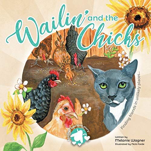 Wailin' And The Chicks