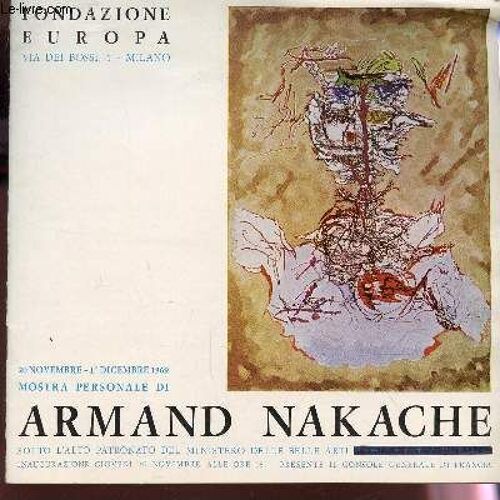 Armand Nakache - Exposition Du 20 Novembre Au 1er Decembre 1969  - Fondazione Europea, Milano.