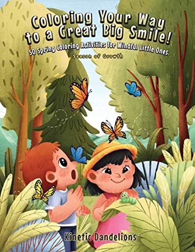 Coloring Your Way To A Great Big Smile!