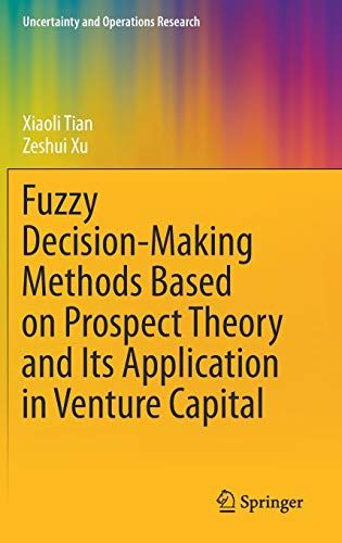 Fuzzy Decision-Making Methods Based On Prospect Theory And Its Application In Venture Capital