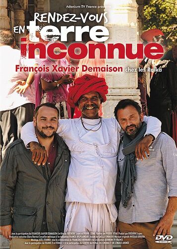 Rendez-Vous En Terre Inconnue - François-Xavier Demaison Chez Les Raïka