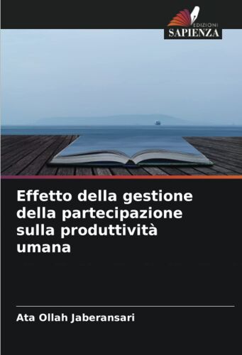 Effetto Della Gestione Della Partecipazione Sulla Produttività Umana