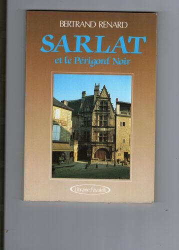 Sarlat Et Le Périgord Noir
