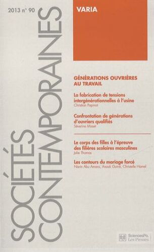 Sociétés Contemporaines N° 90, 2013 - Générations Ouvrières Au Travail